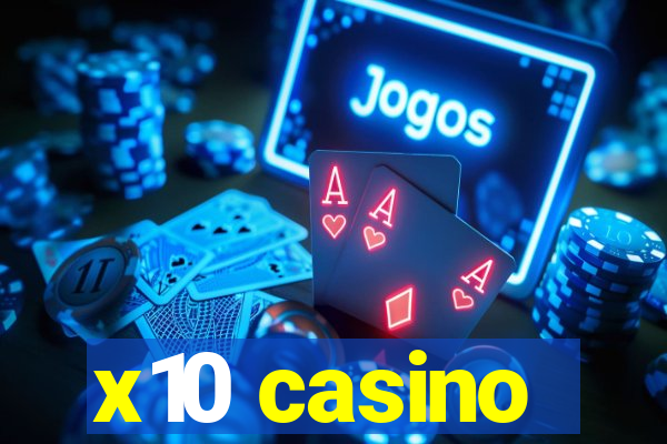 x10 casino